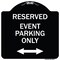 Signmission Event Parking W/ Bidirectional Arrow Heavy-Gauge Aluminum Sign, 18" x 18", BW-1818-24073 A-DES-BW-1818-24073 - alternate 1